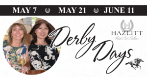 Two women wearing derby race hats. Derby Days. Hazlitt Red Cat Cellars. May 7, May 21, June 11