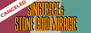 Canceled Singtrece & Stone Cold Miracle