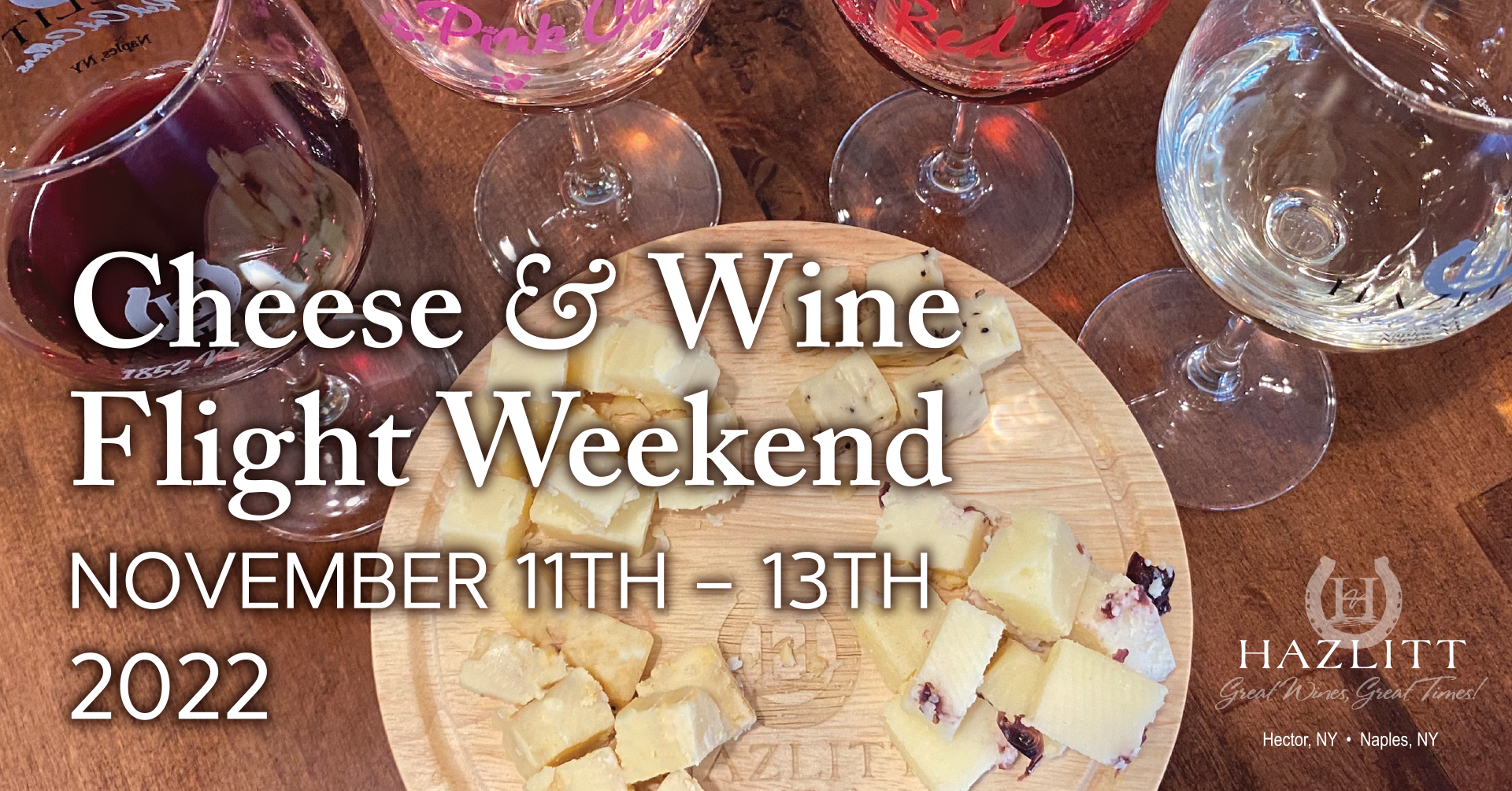 Cheese & Wine Flight Weekend November 11-13, 2022