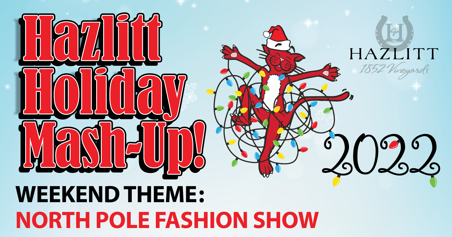 Hazlitt Holiday Mash-Up! Weekend Theme: North Pole Fashion Show