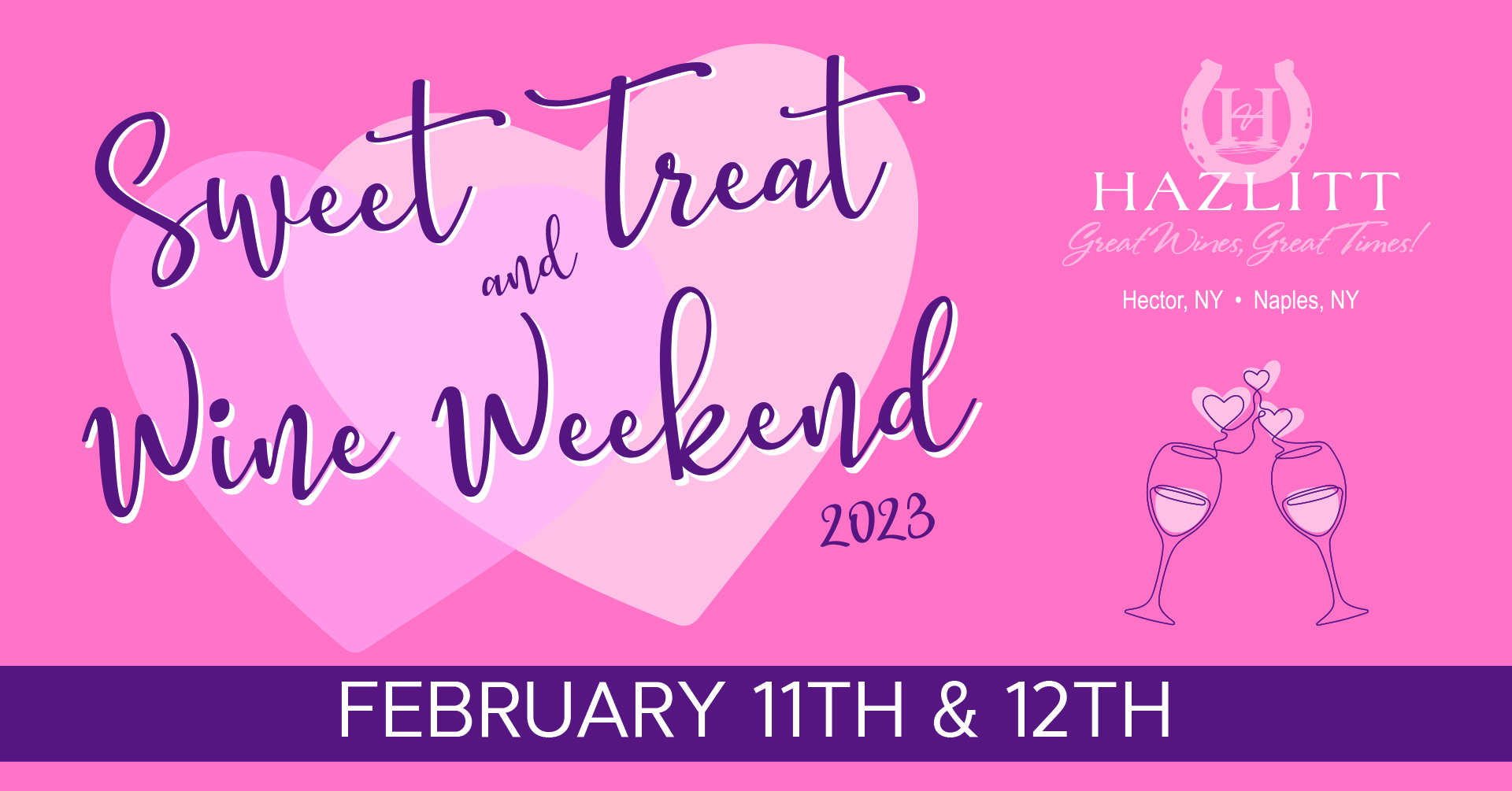 Sweet Treat & Wine Weekend Feb.11-12, 2023
