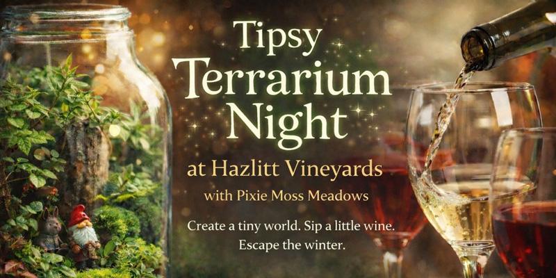Tipsy Terrarium Night with Pixie Moss Meadows