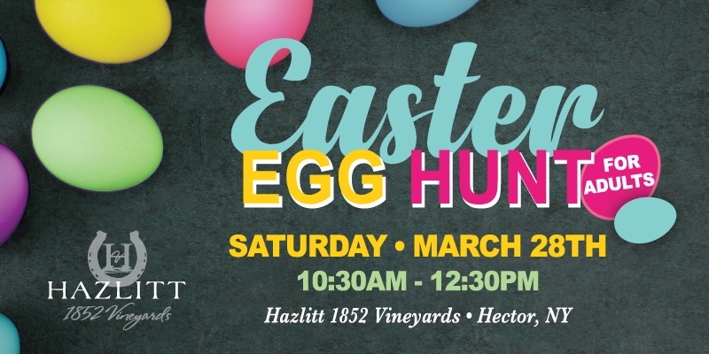 Easter Egg Hunt for Adults at Hazlitt 1852 Vineyards, Hector NY