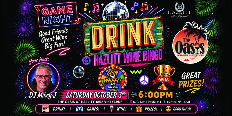 Oasis Game Night: DRINK - Hazlitt Wine BINGO at The Oasis at Hazlitt 1852 Vineyards, Saturday, October, 3, 2026.