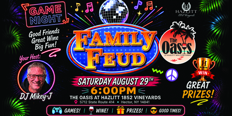 Oasis Game Night: Family Feud at Hazlitt 1852 Vineyards Oasis, Saturday, August 29, 2026