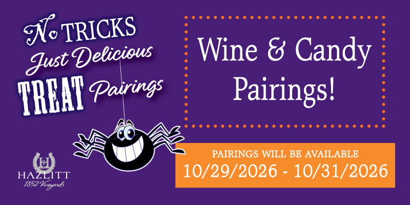 Wine & Halloween Candy pairing Oct. 29-31.
